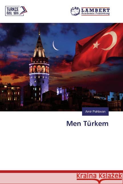 Men Türkem Pahlavan, Amir 9786139463701