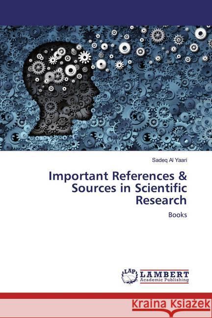 Important References & Sources in Scientific Research : Books Al Yaari, Sadeq 9786139464135