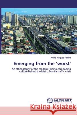 Emerging from the 'worst' Fallaria, Andre Jacques 9786139477067 LAP Lambert Academic Publishing