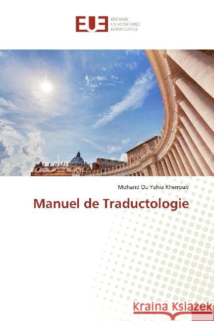 Manuel de Traductologie Kherroub, Mohand Ou Yahia 9786139503872