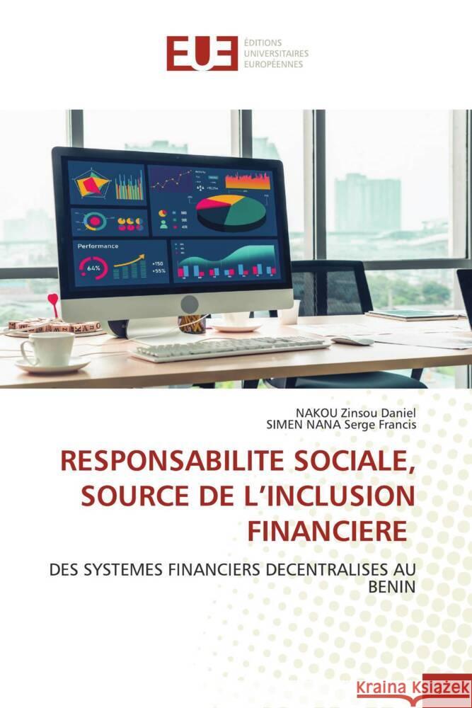 RESPONSABILITE SOCIALE, SOURCE DE L'INCLUSION FINANCIERE Zinsou Daniel, NAKOU, Serge Francis, SIMEN NANA 9786139504602