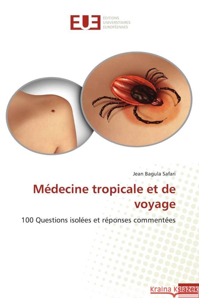 Médecine tropicale et de voyage Bagula Safari, Jean 9786139506798