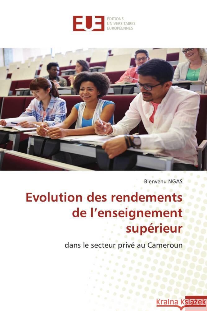 Evolution des rendements de l'enseignement supérieur NGAS, Bienvenu 9786139508419