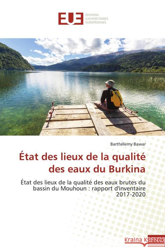 État des lieux de la qualité des eaux du Burkina Bawar, Barthélemy 9786139508952