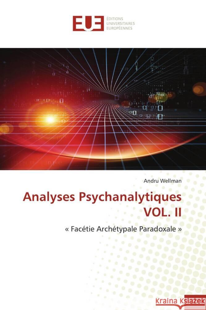 Analyses Psychanalytiques VOL. II Wellman, Andru 9786139513666