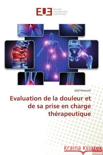 Evaluation de la douleur et de sa prise en charge thérapeutique Kasouati, Jalal 9786139514236