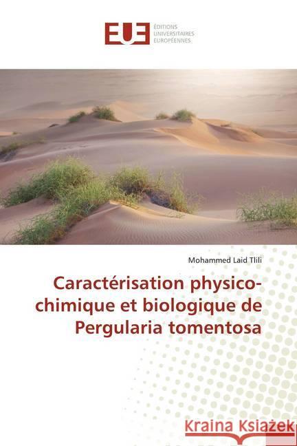 Caractérisation physico-chimique et biologique de Pergularia tomentosa Tlili, Mohammed Laid 9786139514809