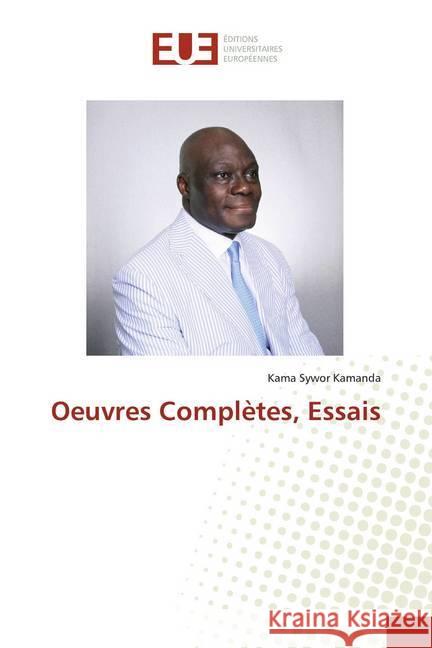 Oeuvres Complètes, Essais Kamanda, Kama Sywor 9786139514892 Éditions universitaires européennes