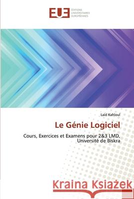 Le Génie Logiciel Kahloul, Laid 9786139516131
