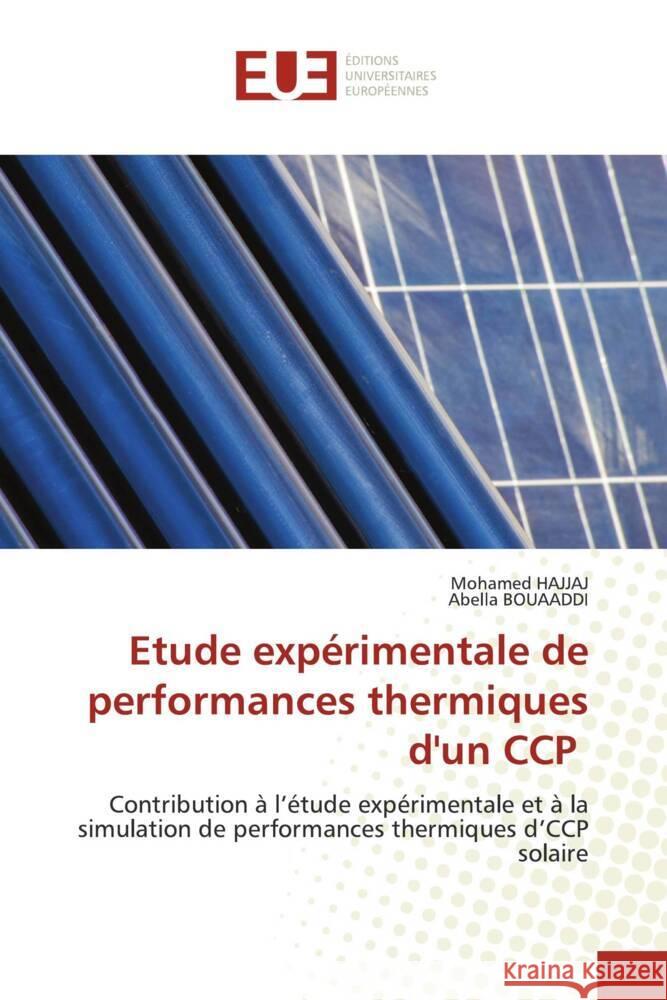 Etude expérimentale de performances thermiques d'un CCP HAJJAJ, Mohamed, BOUAADDI, Abella 9786139517190 Éditions universitaires européennes