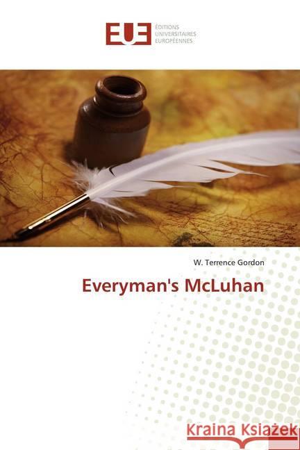 Everyman's McLuhan Gordon, W. Terrence 9786139533060 Éditions universitaires européennes