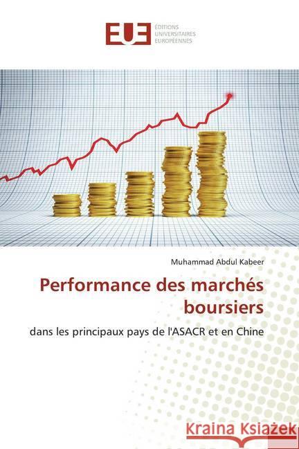 Performance des marchés boursiers : dans les principaux pays de l'ASACR et en Chine Abdul Kabeer, Muhammad 9786139538713