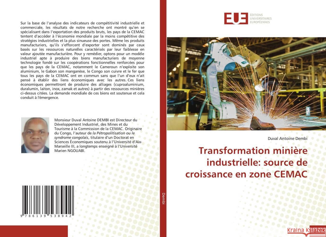 Transformation minière industrielle: source de croissance en zone CEMAC Dembi, Duval Antoine 9786139538942