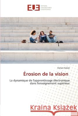 Érosion de la vision Hanan Golan 9786139545698 Editions Universitaires Europeennes