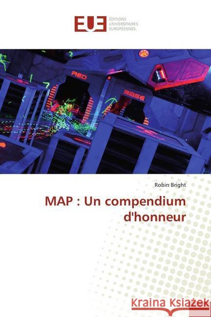 MAP : Un compendium d'honneur Bright, Robin 9786139545896