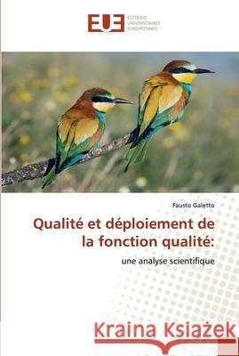 Qualité et déploiement de la fonction qualité Galetto, Fausto 9786139546466