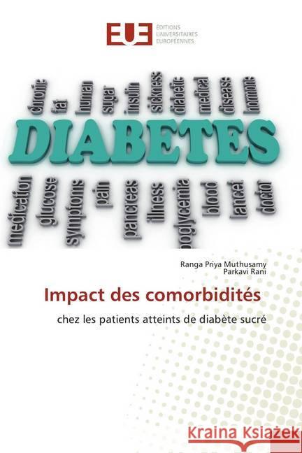 Impact des comorbidités : chez les patients atteints de diabète sucré Muthusamy, Ranga Priya; Rani, Parkavi 9786139548378