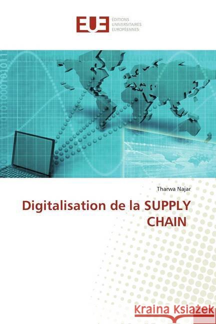 Digitalisation de la SUPPLY CHAIN Najar, Tharwa 9786139549092