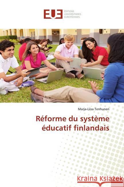 Réforme du système éducatif finlandais Tenhunen, Marja-Liisa 9786139558971