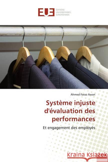 Système injuste d'évaluation des performances : Et engagement des employés Awan, Ahmed Faraz 9786139559138