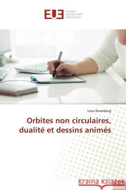 Orbites non circulaires, dualité et dessins animés Strömberg, Lena 9786139559749