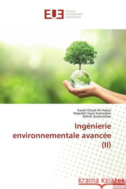 Ingénierie environnementale avancée (II) Ostad-Ali-Askari, Kaveh; Haeri-Hamedani, Majedeh; Zomorodian, Mehdi 9786139561063