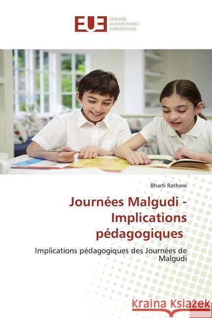 Journées Malgudi - Implications pédagogiques : Implications pédagogiques des Journées de Malgudi Rathore, Bharti 9786139562633