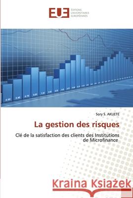 La gestion des risques S. Akuete, Sory 9786139562701 Éditions universitaires européennes
