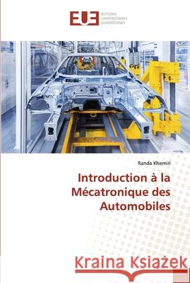 Introduction à la Mécatronique des Automobiles Randa Khemiri 9786139564842