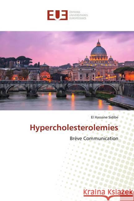 Hypercholesterolemies : Brève Communication Sidibé, El Hassane 9786139566952