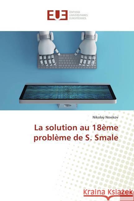 La solution au 18ème problème de S. Smale Novikov, Nikolay 9786139567126