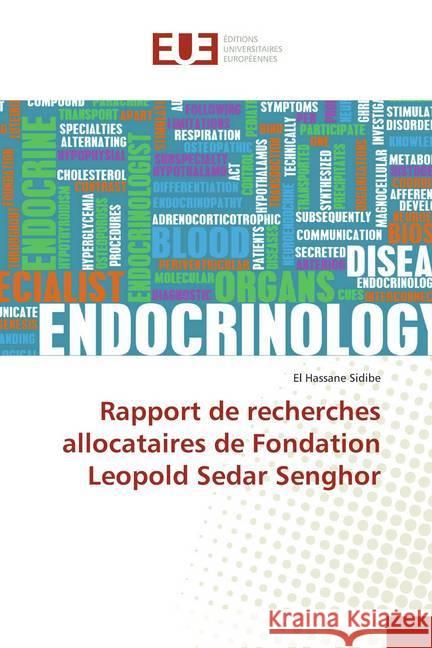 Rapport de recherches allocataires de Fondation Leopold Sedar Senghor Sidibé, El Hassane 9786139569014