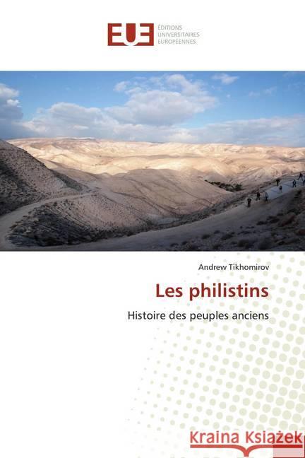 Les philistins : Histoire des peuples anciens Tikhomirov, Andrew 9786139569861