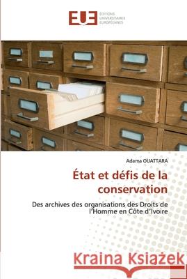 État et défis de la conservation Ouattara, Adama 9786139573486 Éditions universitaires européennes
