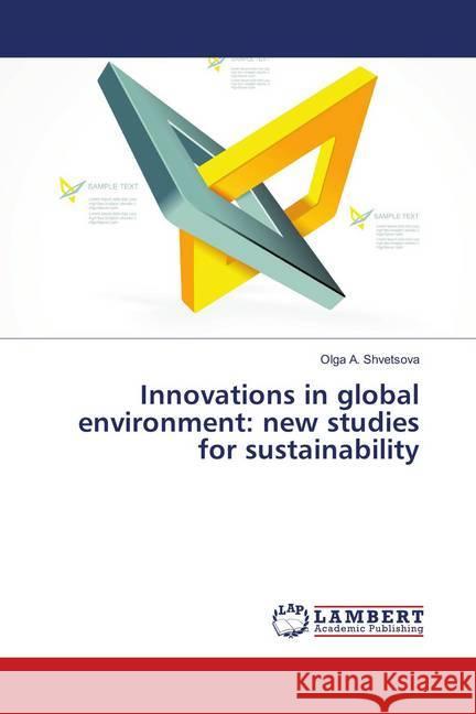 Innovations in global environment: new studies for sustainability Shvetsova, Olga A. 9786139581535 LAP Lambert Academic Publishing