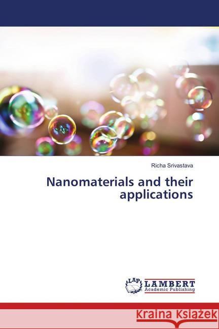 Nanomaterials and their applications Srivastava, Richa 9786139582785