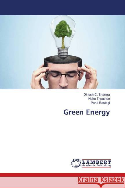 Green Energy Sharma, Dinesh C.; Tripathee, Neha; Rastogi, Parul 9786139584499