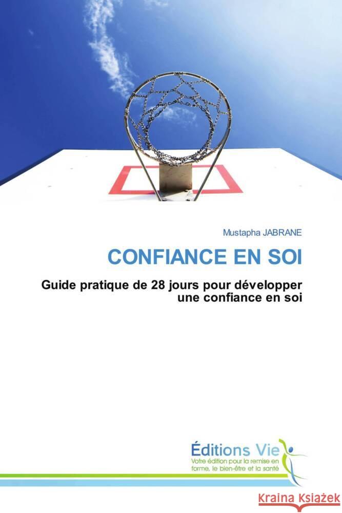 CONFIANCE EN SOI JABRANE, Mustapha 9786139590988 Éditions Vie