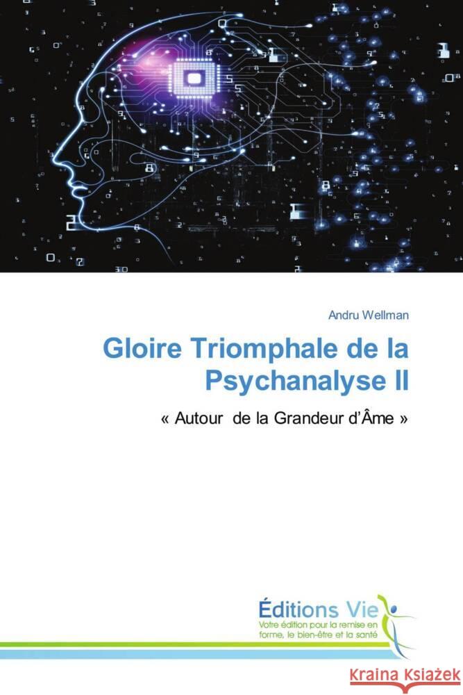 Gloire Triomphale de la Psychanalyse II Wellman, Andru 9786139591206