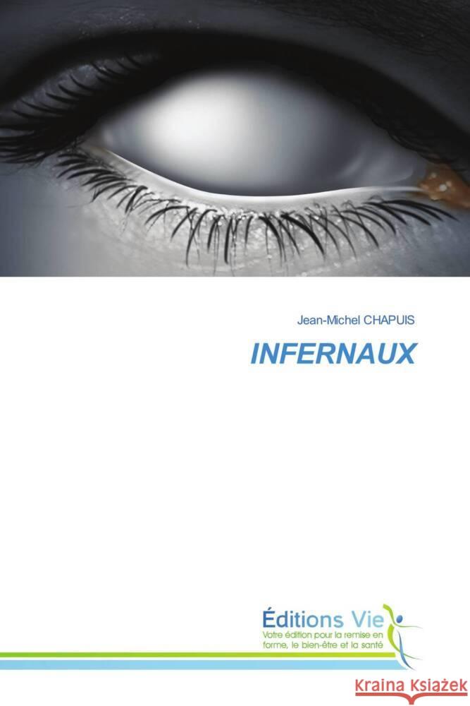 Infernaux Jean-Michel Chapuis 9786139591817