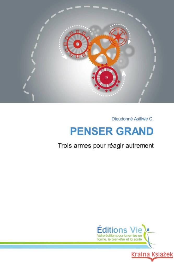 Penser Grand Dieudonn? Asifiw 9786139592203 Editions Vie