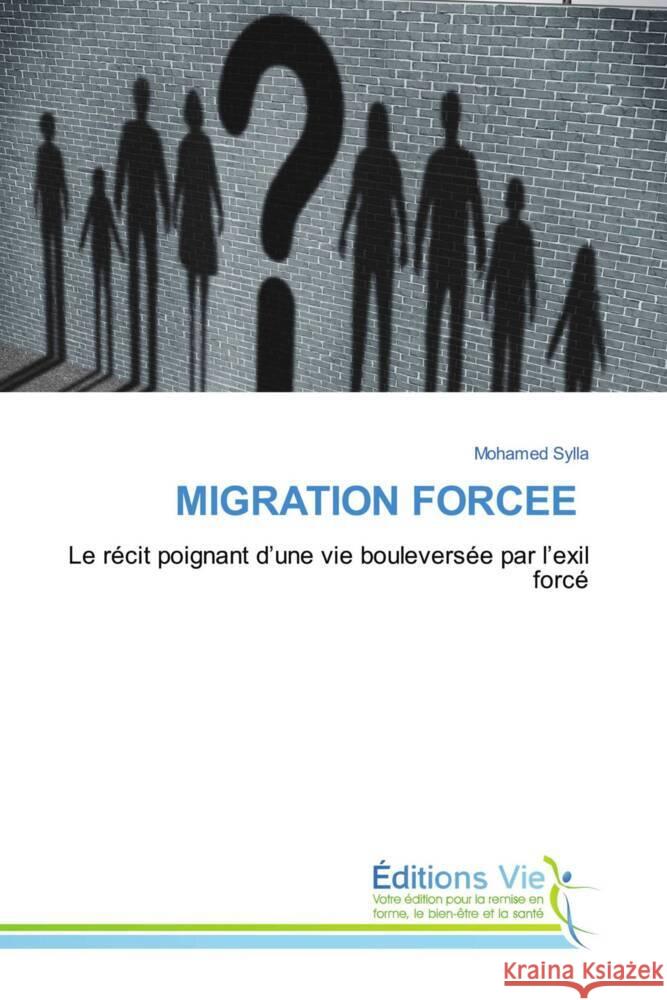 MIGRATION FORCEE Sylla, Mohamed 9786139592814