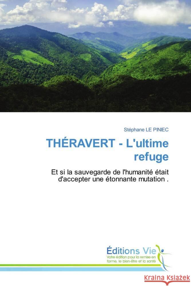 THÉRAVERT - L'ultime refuge LE PINIEC, Stephane 9786139597581