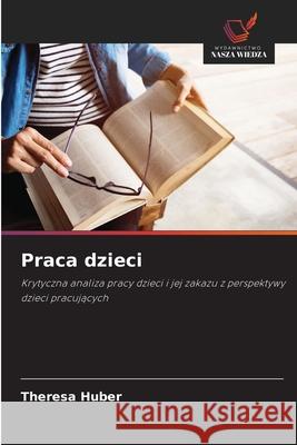 Praca dzieci Huber, Theresa 9786139597932