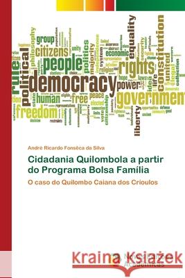 Cidadania Quilombola a partir do Programa Bolsa Família Fonsêca Da Silva, André Ricardo 9786139599394 Novas Edicioes Academicas