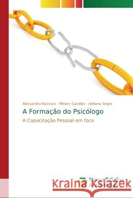 A Formação do Psicólogo Baccaro, Alessandra 9786139600083
