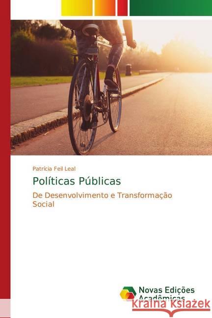 Políticas Públicas : De Desenvolvimento e Transformação Social Feil Leal, Patrícia 9786139608249 Novas Edicioes Academicas