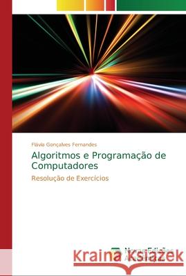 Algoritmos e Programação de Computadores Fernandes, Flávia Gonçalves 9786139610082 Novas Edicioes Academicas