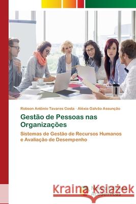 Gestão de Pessoas nas Organizações Tavares Costa, Robson Antonio 9786139612710 Novas Edicioes Academicas