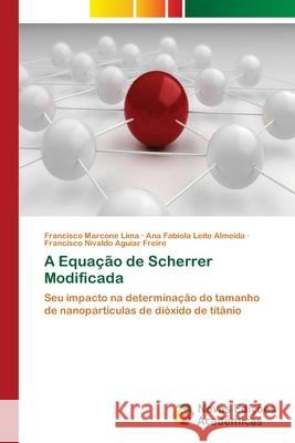 A Equação de Scherrer Modificada Lima, Francisco Marcone 9786139615780